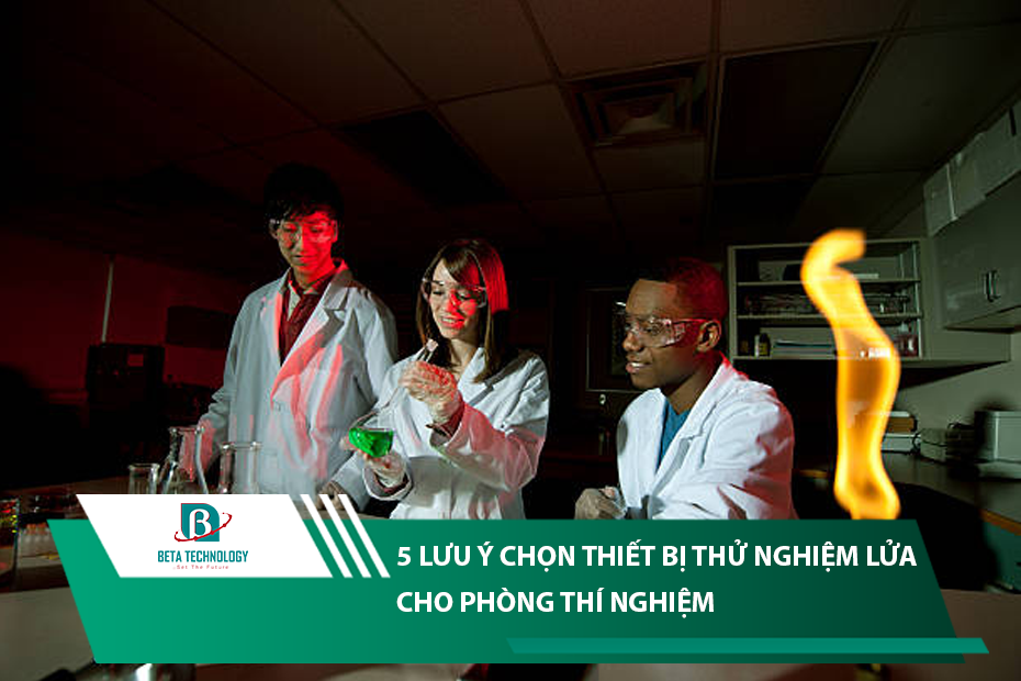 luu-y-khi-chon-thiet-bi-thu-nghiem-lua